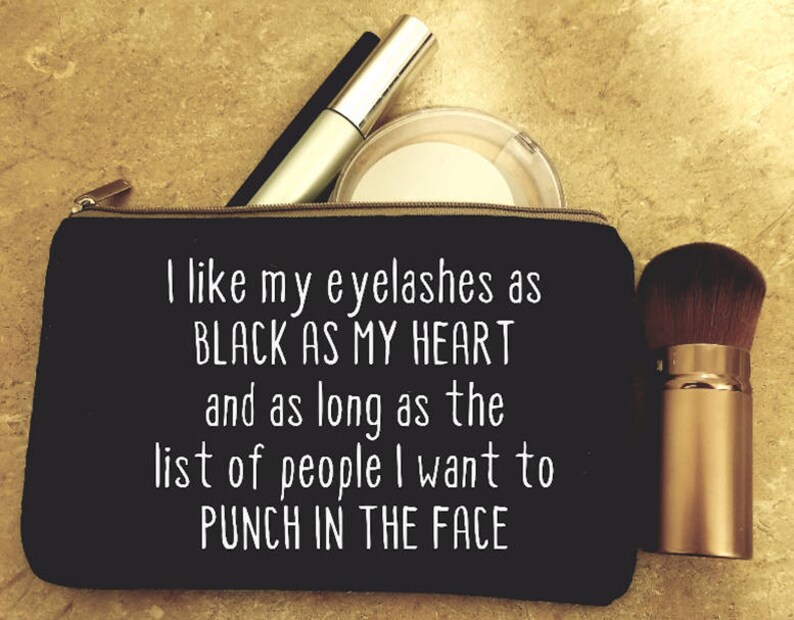 I Like My Eyelashes As Black As My Heart And As Long As The People I Want To Punch In The Face small makeup bag, cosmetic case, tote image 1