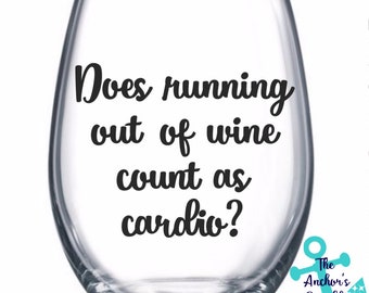 Does Running Out Of Wine Count As Cardio? wine glass