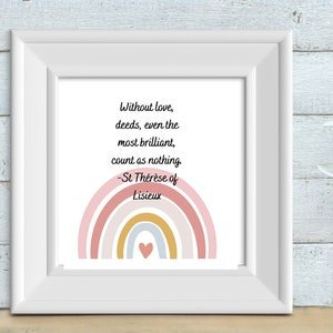 Die heilige Therese - Ohne Liebe, HERUNTERLADBARER DRUCK, Katholische druckbare Wandkunst, Katholische Wohndekoration, Katholische Kunst, Katholischer Heiliger