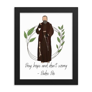 Padre Pio Catholic Art Print: Pray Hope Don&#39;t Worry (Digital Download)