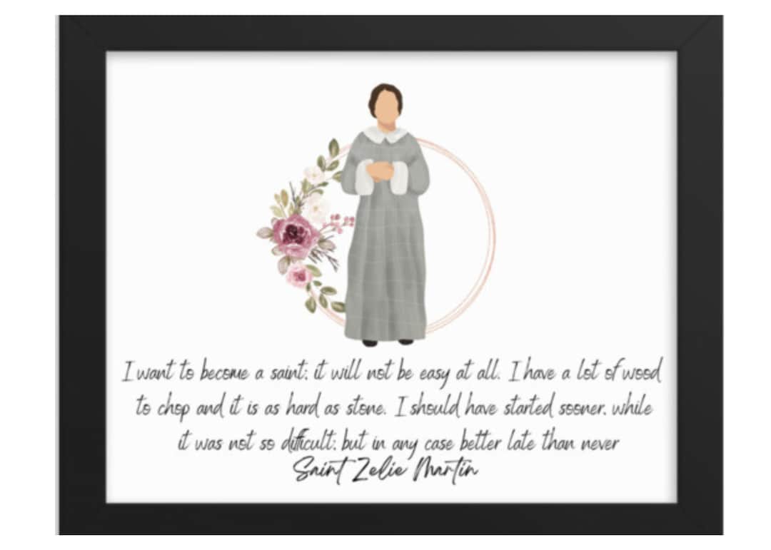 Saint Zelie Quote, I Want to a Saint Quote, DOWNLOADABLE PRINT