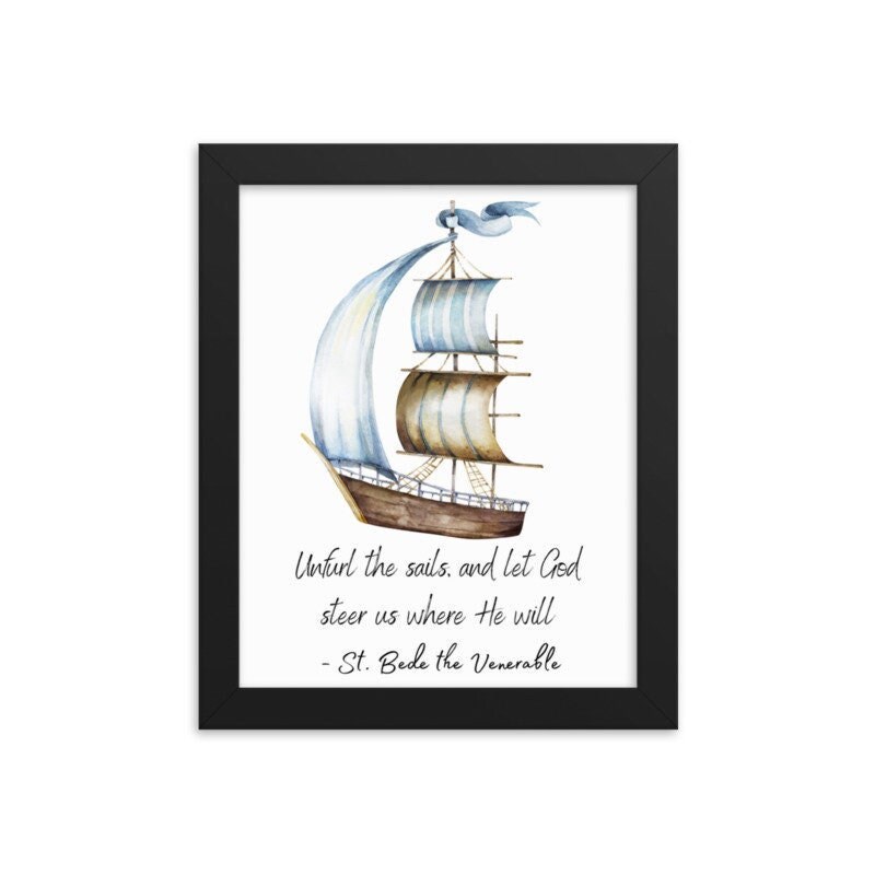 St Bede Catholic Art Print: Unfurl the Sails Quote (Digital Download)