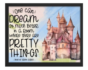 Anne of Green Gables Quote Print: Pretty Things, Castle Art (Digital Download)
