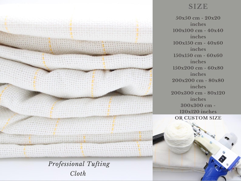 May include: A stack of off-white professional tufting cloth with yellow stripes. The image includes a size chart in inches and centimeters, and the text "Professional Tufting Cloth".