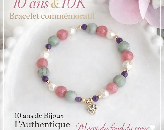 Bracelet commémoratif 10 ans  Bijoux L’Authentique Bracelet pierres naturelles Édition spéciale 10 000 abonnés