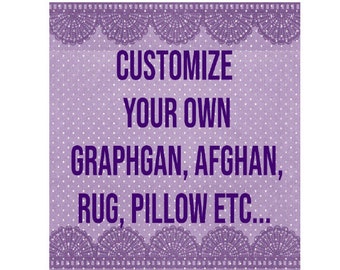 Customize Your Own Graph, Afghan, Pillow, Scarf etc... Graph plus Written Instructions PDF Instant Download