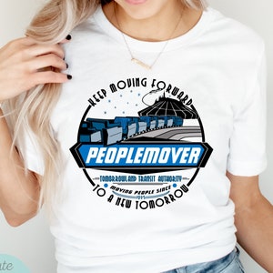 Keep Moving Forward Tomorrowland Transit Authority People Mover Shirt, Magic Kingdom Shirt, Disney Ride Shirt, Disney World Shirt