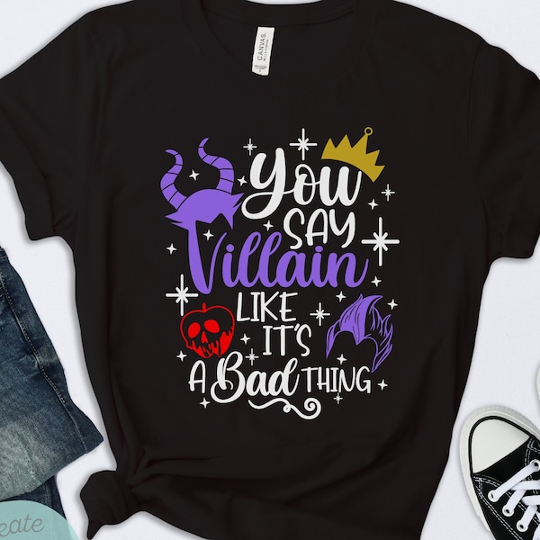 You Say Villain Like It's A Bad Thing Shirt, Halloween Shirt, Disney Witch Shirt, Disney Halloween Shirt, Mickey Halloween Party Shirt