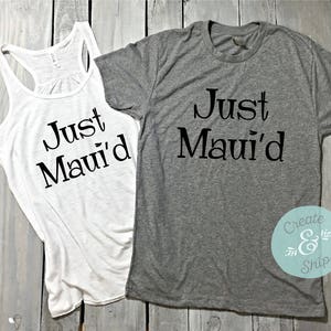 Just Maui&#39;d T Shirt Set, Honeymoon Shirts Hawaii Maui Wedding, Just Married Shirts, Bride and Groom Shirts, Hawaii Honeymoon, Maui Shirt
