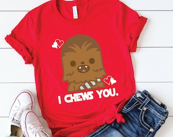 I Chews You Chewbacca Shirt, Disney Valentine Shirt, Star Wars Valentine Shirt, Chewbacca Valentine Shirt, Disney Shirt, Chewy Shirt