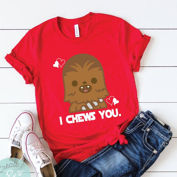 I Chews You Chewbacca Shirt, Disney Valentine Shirt, Star Wars Valentine Shirt, Chewbacca Valentine Shirt, Disney Shirt, Chewy Shirt