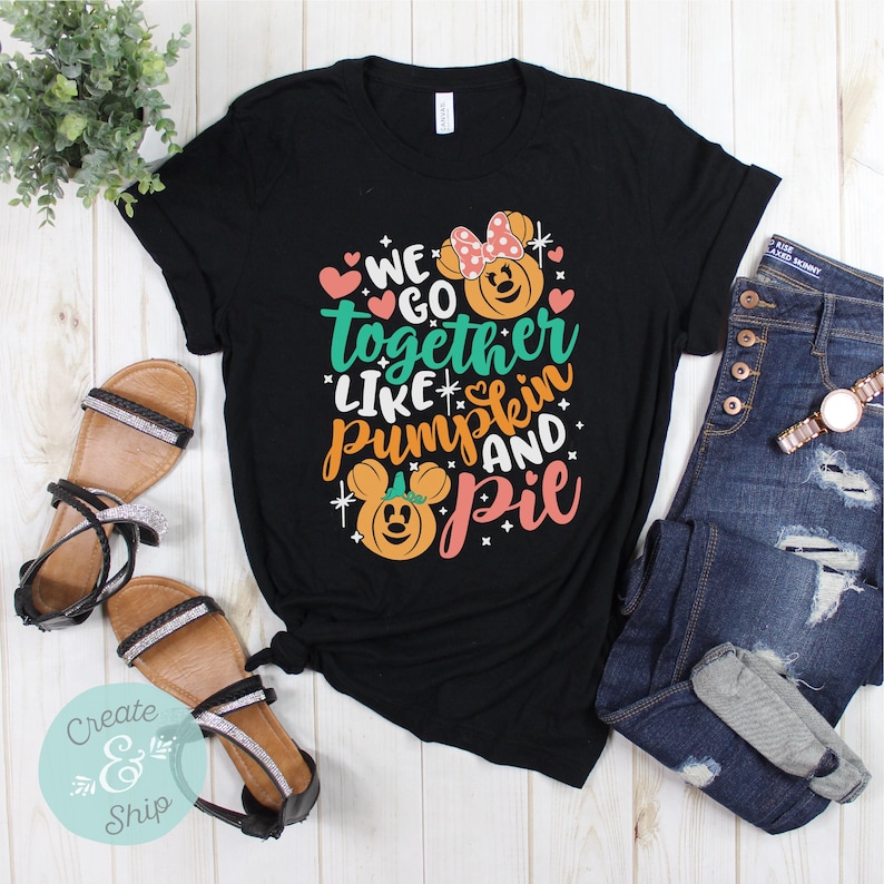 We Go Together Like Pumpkin Pie Disney Shirt, Mickey Shirt, Disney Thanksgiving Shirt, Disney Shirt, Disney Fall Shirt, Disney Autumn Shirt SOLID BLACK