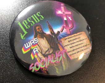Jesus was a socialist 2.25 inch Pinback button