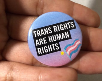 Trans Rights are Human Rights ombré transgender flag pin - 1.25 inches