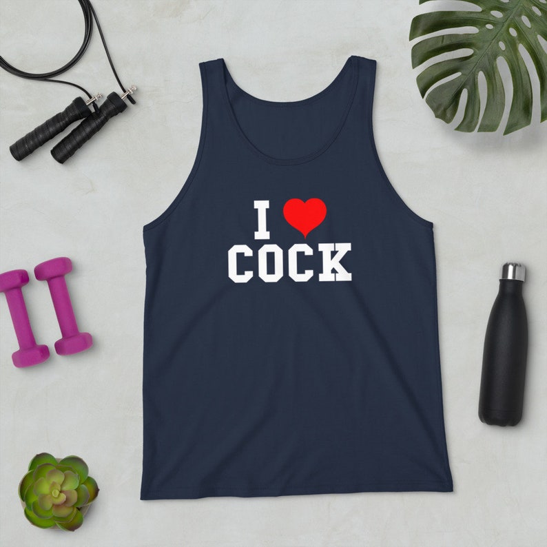 I Love Cock Tank Top Shirt Cock Lover I Heart Dick Penis Etsy