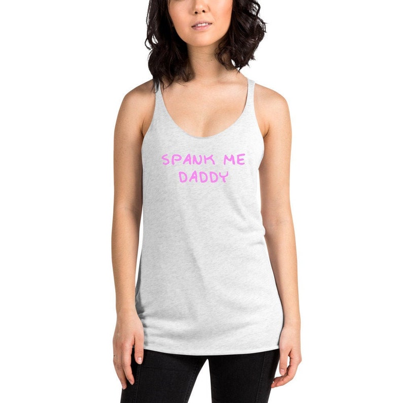 Spank Me Daddy Tank Top Bdsm Ddlg Clothing Clothes Daddy Dom Etsy