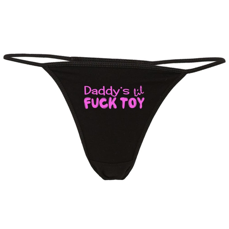 Daddys Lil Fuck Toy Panties Ddlg Thong Cute Daddy Etsy