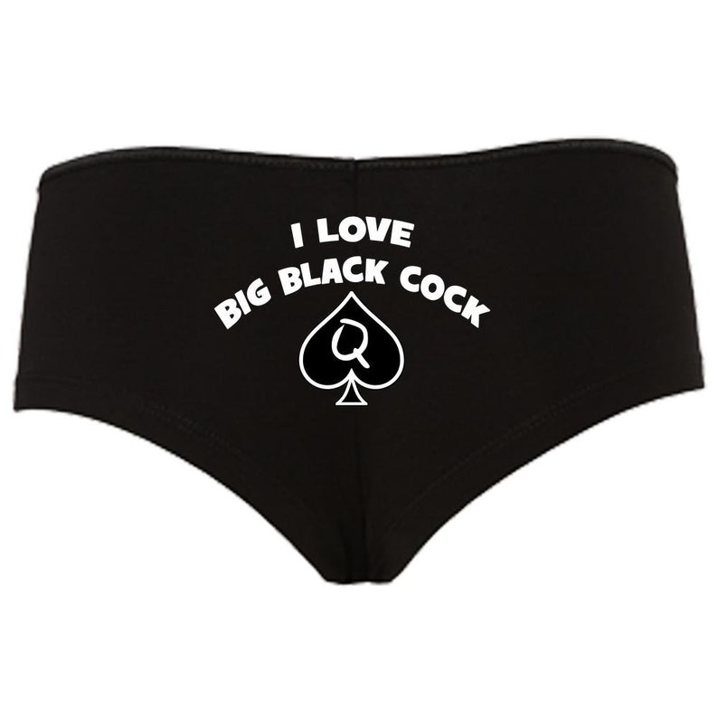 I Love Big Black Cock Panties BBC Boy shorts Queen of I Love Big Black Cock Panties BBC Boy shorts Queen of