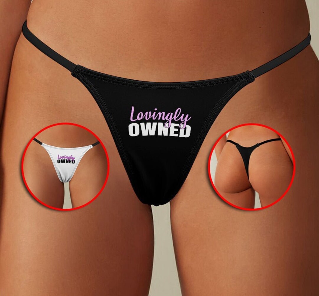 Lovingly Owned BDSM Thong Panties Underwear Sub Submissive