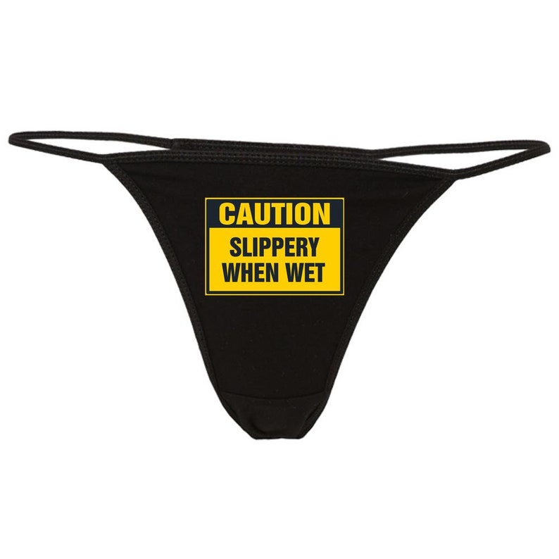 Caution Slippery When Wet Funny Panties Sexy And Comfortable Etsy