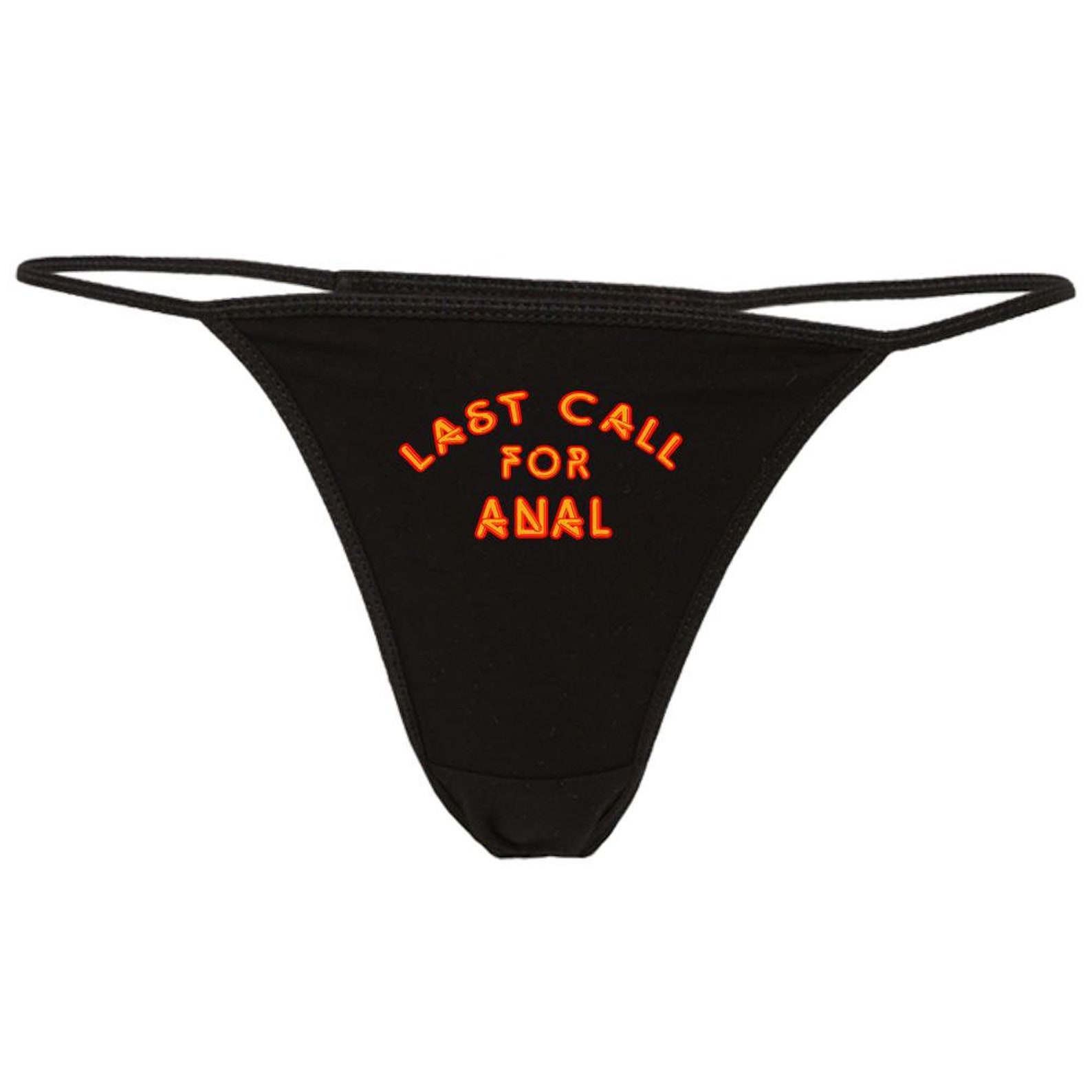Last Call For Anal Thong Anal GString Panties Funny Anal