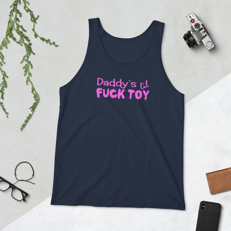 Daddys Lil Fuck Toy Tank Top Daddy Dom Shirt Ddlg Clothes Etsy