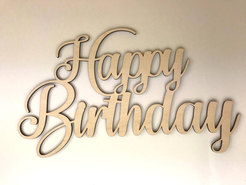 Happy Birthday cutout Birthday Wooden Cut out Celebrate | Etsy