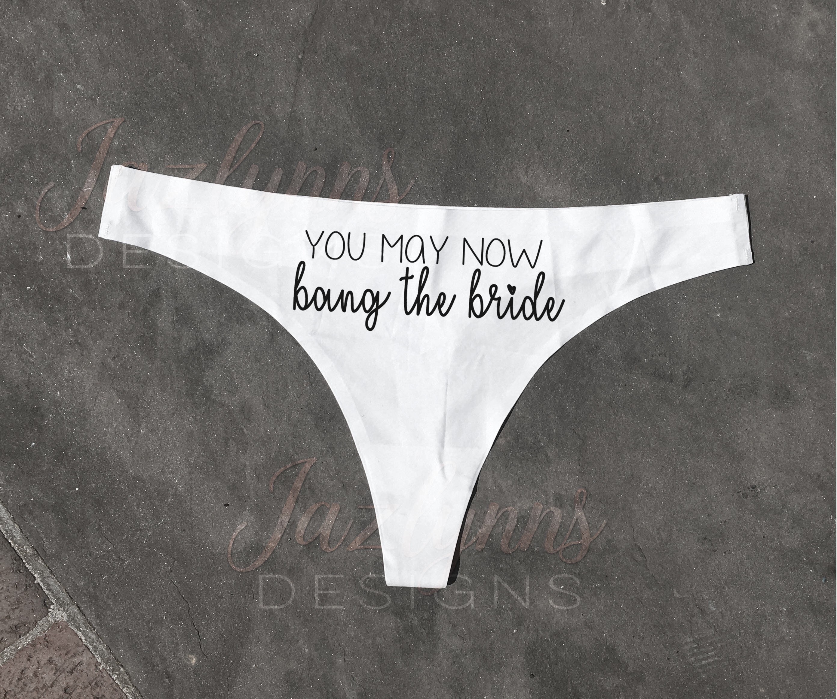 you may now fuck the bride thong/bang the wife/wedding gift/bachelore…