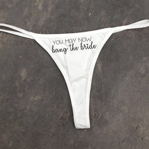 you may now fuck the bride thong/bang the wife/wedding gift/bachelorette party/christmas present/gift for her/funny gag/husband image 2