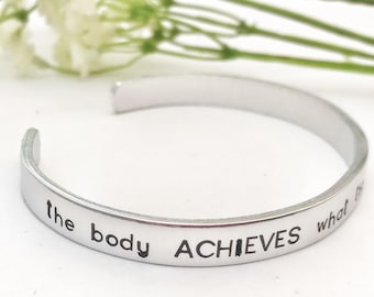 Inspirational Cuff Bracelet, Stamped Diet Motivational Cuff, Strength Inspirational Bracelet, The Body Achieves What The Mind Believes