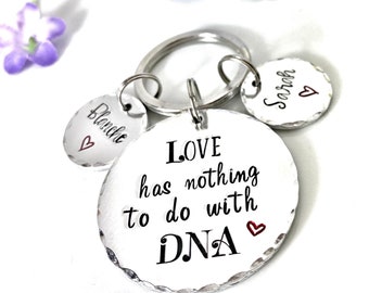 Hand Stamped Step Dad Keyring, Custom Keychain Step Dad, 'Love has nothing to do with DNA'