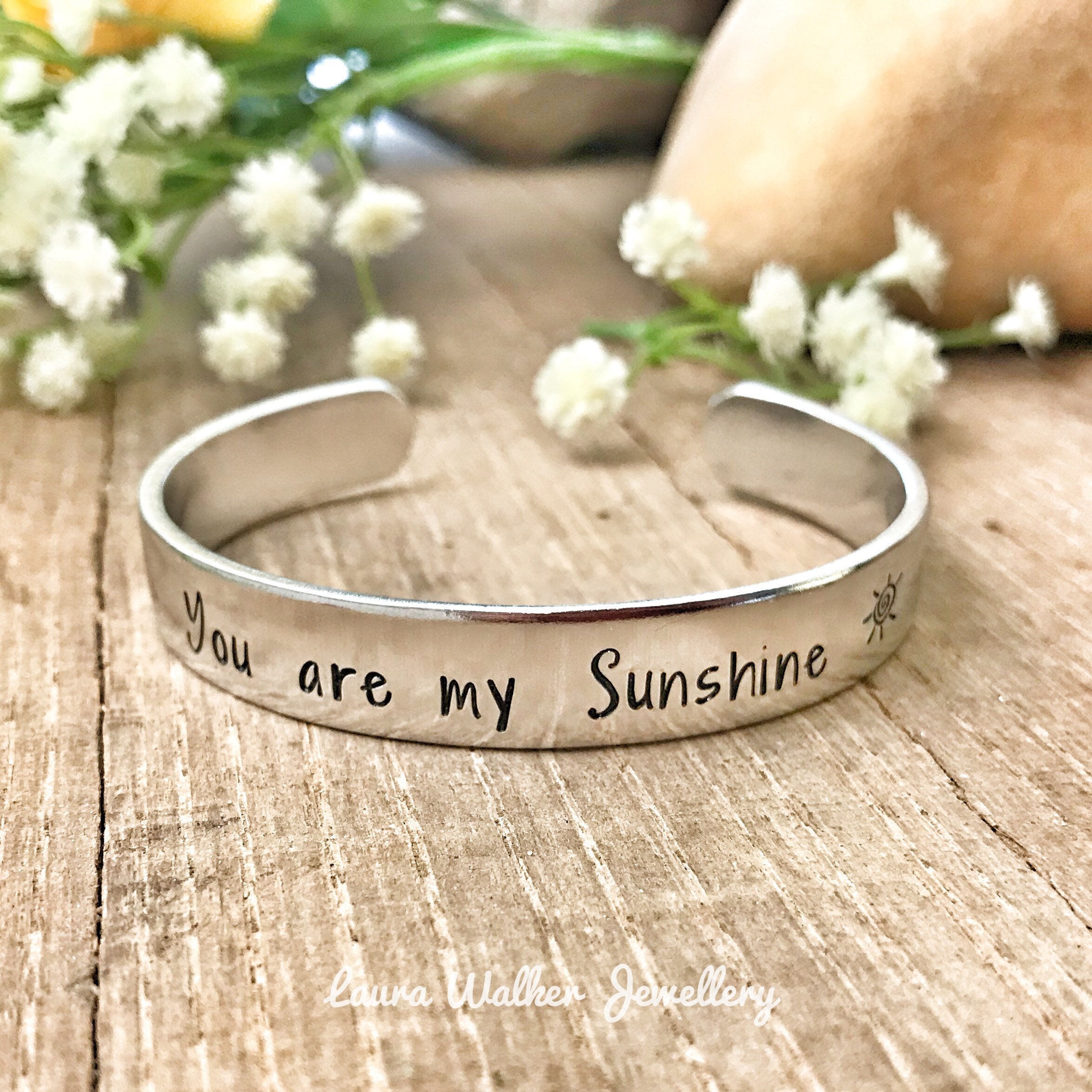 You Are My Sunshine Bracelet, You Are My Sunshine Cuff, Stamped Cuff,  Custom Silver Cuff 