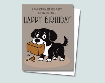 The Dog Ate It Birthday Card — Funny Hand-Drawn Greeting Card