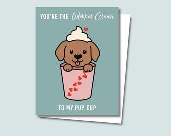 Pup Cup Valentine's Day Card — Funny Hand-Drawn Greeting Card