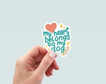 Heart Belongs Dog Sticker, Hand-Drawn Vinyl Decal