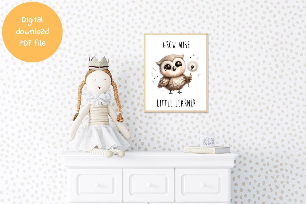 Digital Download -  "Grow Wise Little Learner" owl print - Inspirational Quote - Positive 