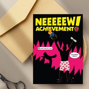 Może przedstawiać: Kartka okolicznościowa z napisem "NEEEEEEW ACHIEVEMENT" w kolorze żółtym i czarnym. Karta zawiera kreskówkową ilustrację świętującej osoby, psa oraz tekst "GREAT, NOW GET A JOB!" i "GODDAMMIT, DONUT!"