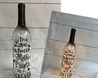 Mother Daughter Gift - The Love Between A Mother and Daughter is forever - Lighted wine bottle