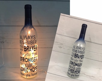 Inspirational gift - Always remember you are Braver than you think - Lighted wine bottle