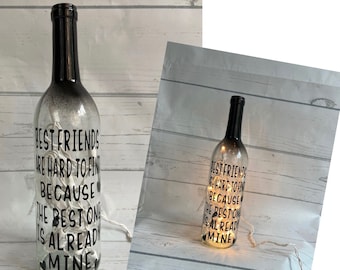 Best friend gift - Best Friends are Hard to Find Because the Best One is Already Mine - Lighted wine bottle
