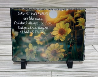 Best friend gift - Great Friends are like stars - Unique lifetime gift - Slate Friend Gift - Free Shipping - Forever Friends -