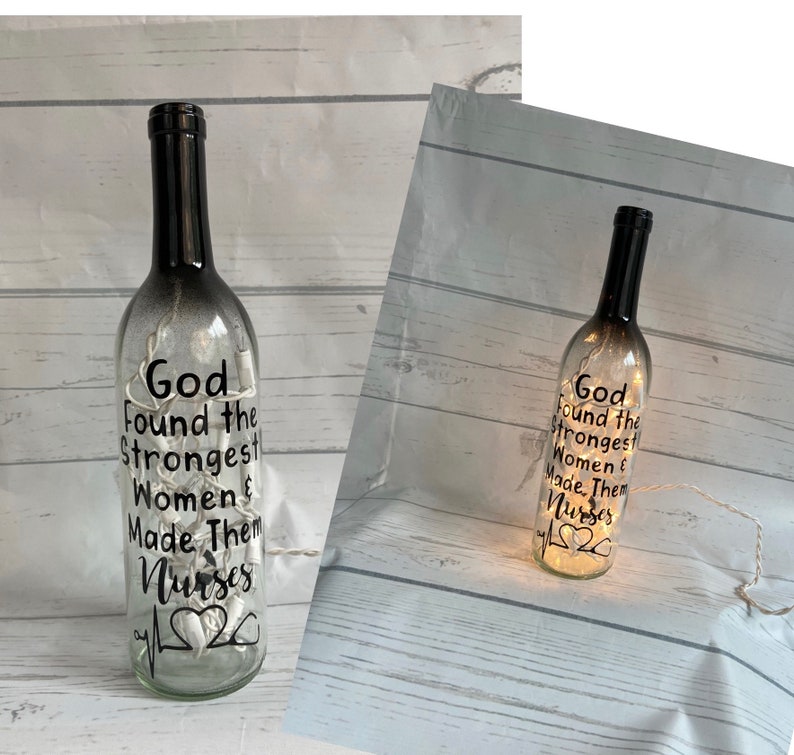 Nurse gift God found the strongest women and made them nurses Lighted wine bottle black