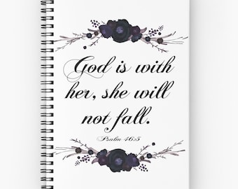 God Is With Her She Will Not Fall Psalm 46 5 Spiral Scripture Notebook, Bible Verse Journal, Prayer Journal, Diary For Women