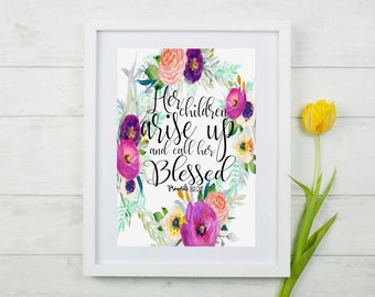 Floral Proverbs 31:28 Scripture Art Print, Gift for Mom (Digital Download)