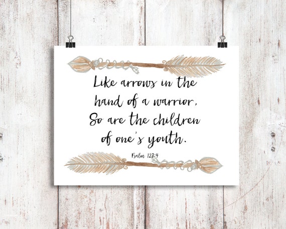 Scripture Printable Psalms 127:4 As Arrows Are In The Hand | Etsy