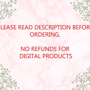 May include: Pink marble background with white floral accents. Text in red reads: "PLEASE READ DESCRIPTION BEFORE ORDERING. NO REFUNDS FOR DIGITAL PRODUCTS."