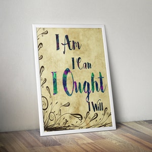 I Am I Can I Ought I Will, Charlotte Mason Quote, Homeschool Wall Decor, Classroom Wall Decor, Homeschool Printables, Motivational Quote