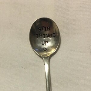 Hand stamped tea spoon stir things up