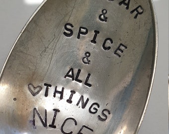 Hand stamped silver plate tea spoon sugar and spice and all things nice