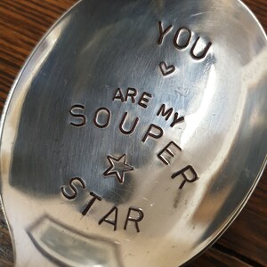 hand stamped spoon you are my souper star